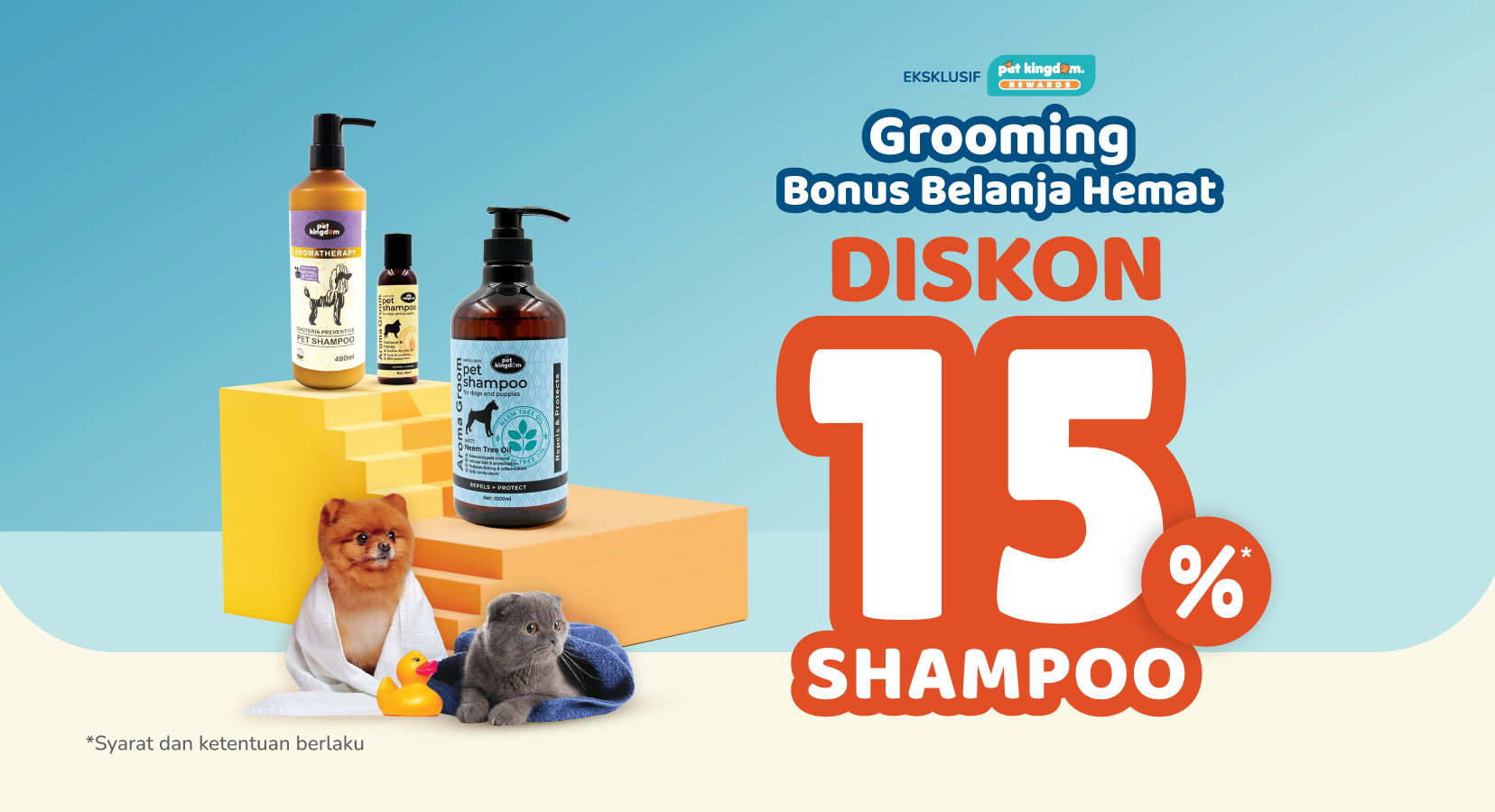 Grooming Bonus Belanja Hemat + Diskon 15% Shampoo Pet Kingdom!
